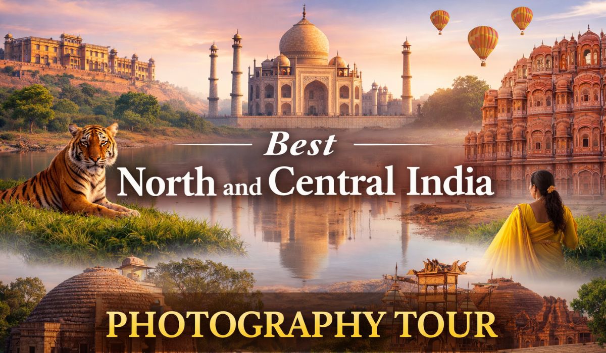 Best North and Central India Photography Tour (2026 Complete Guide)